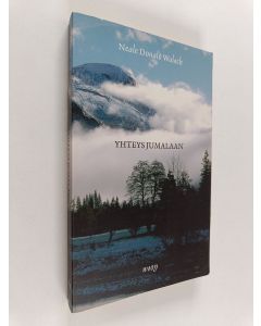 Kirjailijan Neale Donald Walsch käytetty kirja Yhteys Jumalaan