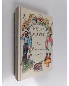 Kirjailijan Peter Mayle käytetty kirja Vuosi Provencessa