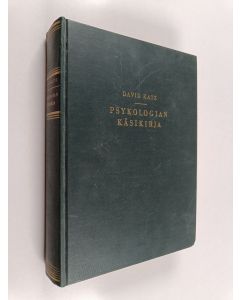 Kirjailijan David Katz käytetty kirja Psykologian käsikirja