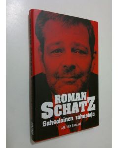 Kirjailijan Roman Schatz käytetty kirja Saksalainen rakastaja