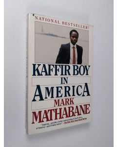 Kirjailijan Mark Mathabane käytetty kirja Kaffir Boy in America - An Encounter with Apartheid