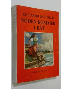 Kirjailijan Riccardo Bacchelli käytetty kirja Noden kommer i båt