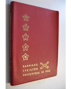 Kirjailijan Rannikkotykistön upseeriyhdistys käytetty kirja Rannikkotykistön vuosikirja IX 1962 (ERINOMAINEN)