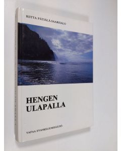 Kirjailijan Riitta Pätiälä-Saarisalo käytetty kirja Hengen ulapalla