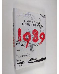 Kirjailijan Linda Skugge käytetty kirja 1989 : leva eller överleva