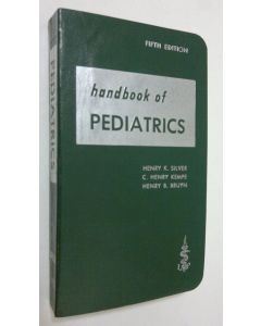 Kirjailijan Henry K. Silver käytetty kirja Handbook of Pediatrics