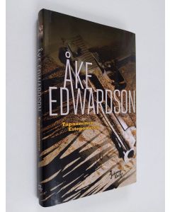 Kirjailijan Åke Edwardson käytetty kirja Tapaaminen Esteponassa