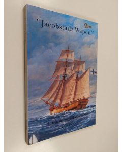 Kirjailijan Jan Kronholm käytetty kirja "Jakobstads Wapen" : erään laivanrakennuksen historia