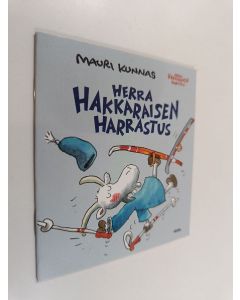 Kirjailijan Mauri Kunnas käytetty teos Herra Hakkaraisen harrastus