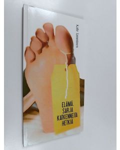 Kirjailijan Kalle Tamminen käytetty kirja Elämä, sarja katkenneita hetkiä