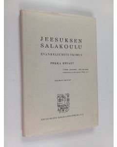 Kirjailijan Pekka Ervast käytetty kirja Jeesuksen salakoulu