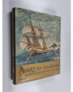 Kirjailijan Albert Bettex käytetty kirja Avartuva maailma : suuret löytöretket kuvina