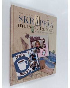Kirjailijan Marlene Öinäs käytetty kirja Skräppää muistot talteen : uudet hauskat ideat
