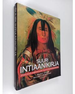 käytetty kirja Suuri intiaanikirja : Pohjois-Amerikan alkuperäiskansat