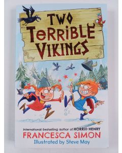 Kirjailijan Francesca Simon uusi kirja Two terrible vikings