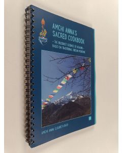 käytetty teos Amchi Anna´s Sacred Cookbook : The buddhist science of healing - based on traditional tibetan medicine