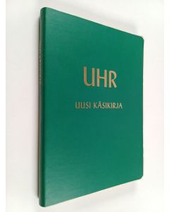 käytetty kirja UHR : uusi käsikirja