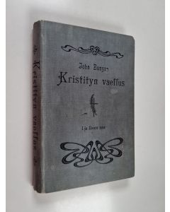 Kirjailijan John Bunyan käytetty kirja Kristityn waellus : tästä maailmasta tulewaan 1-2