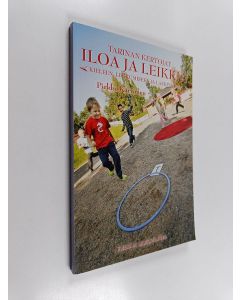 Kirjailijan Pirkko Karvonen käytetty kirja Tarinan kertojat : iloa ja leikkiä kieleen, liikkumiseen ja laskemiseen