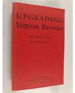 Kirjailijan Simon Brooke käytetty kirja Upgrading (näytekappale/koevedos)