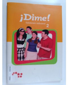 käytetty teos ¡Dime!. 2 : tehtävien ratkaisut