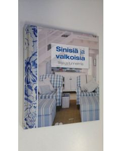Kirjailijan Gail Abbott käytetty kirja Sinisiä ja valkoisia tiloja ja tunnelmia