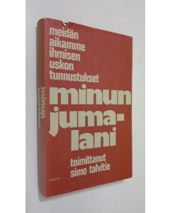 Tekijän Simo Talvitie  käytetty kirja Minun jumalani