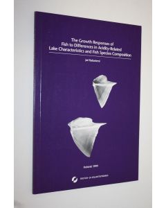 Kirjailijan Jari Raitaniemi käytetty kirja The growth responses of fish to differences in acidity-related lake characteristics and fish species composition