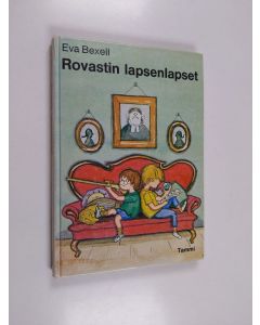 Kirjailijan Eva Bexell käytetty kirja Rovastin lapsenlapset