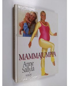 Kirjailijan Anne Sällylä käytetty kirja Mammajumppa
