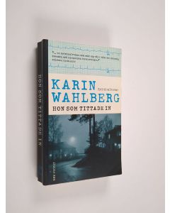 Kirjailijan Karin Wahlberg käytetty kirja Hon som tittade in