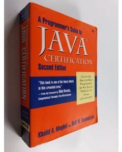 Kirjailijan Khalid Azim Mughal & Rolf W. Rasmussen käytetty kirja A Programmer's Guide to Java Certification - A Comprehensive Primer (no CD)