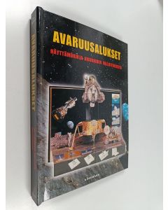 Kirjailijan Anton Radevsky käytetty kirja Avaruusalukset: Näyttämökirja avaruuden valloittamisesta
