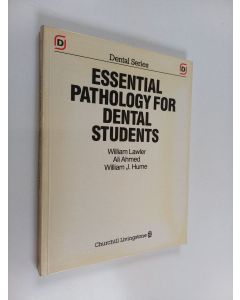 Kirjailijan William Lawler käytetty kirja Essential pathology for dental students