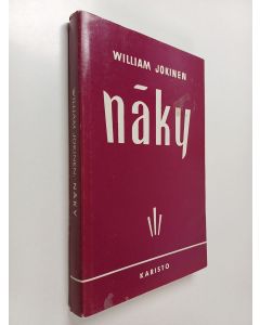 Kirjailijan William Jokinen käytetty kirja Näky ; Ikuiset rannat