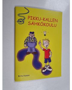 Kirjailijan Brita Nummi käytetty teos Pikku-Kallen sähkökoulu