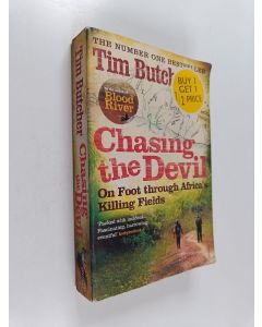 Kirjailijan Tim Butcher käytetty kirja Chasing the Devil - On Foot Through Africa's Killing Fields
