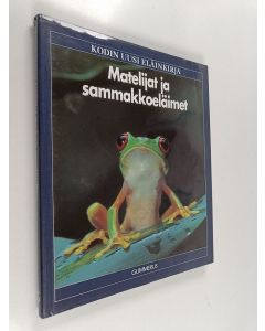 käytetty kirja Kodin uusi eläinkirja : matelijat ja sammakkoeläimet
