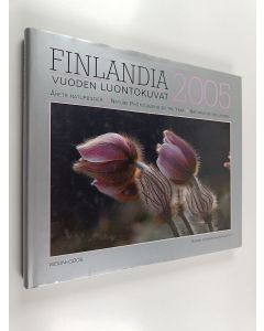 käytetty kirja Finlandia 2005 : vuoden luontokuvat = Årets naturbilder = Nature photographs of the year = Naturfotos des Jahres