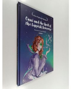 Kirjailijan Pirita Wahlstedt-Niskanen käytetty kirja Onni and the Spell of the Lappish Sorceress
