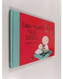 Kirjailijan Sanna Pelliccioni käytetty kirja Onni-pojasta tulee isoveli