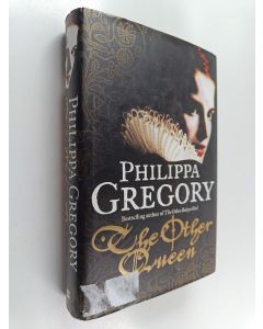 Kirjailijan Philippa Gregory käytetty kirja The other queen