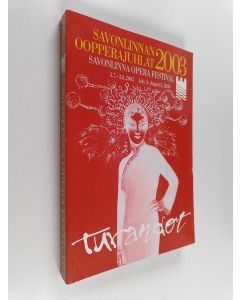 käytetty kirja Savonlinnan oopperajuhlat 3.7.-3.8. 2003 = Savonlinna Opera Festival 2003