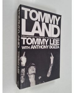 Kirjailijan Tommy Lee & Anthony Bozza käytetty kirja Tommyland