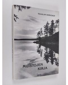 Kirjailijan Antti Airola käytetty kirja Muistojen kirja : Toijalan Eräveikot 1928-1988