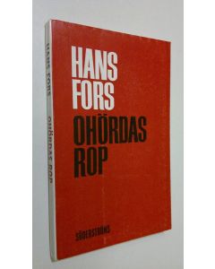 Kirjailijan Hans Fors käytetty kirja Ohördas rop