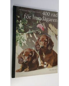 Kirjailijan Manfred Koch-Kostersitz käytetty kirja 400 råd för hundägaren