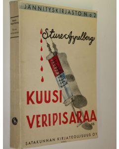 Kirjailijan Sture Appelberg käytetty kirja Kuusi veripisaraa