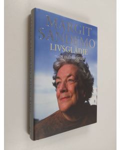 Kirjailijan Margit Sandemo käytetty kirja Livsglädje : en självbiografi