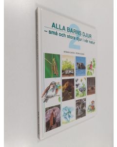 Kirjailijan Stefan Casta käytetty kirja Alla barns djur 2 : små och stora djur i vår natur